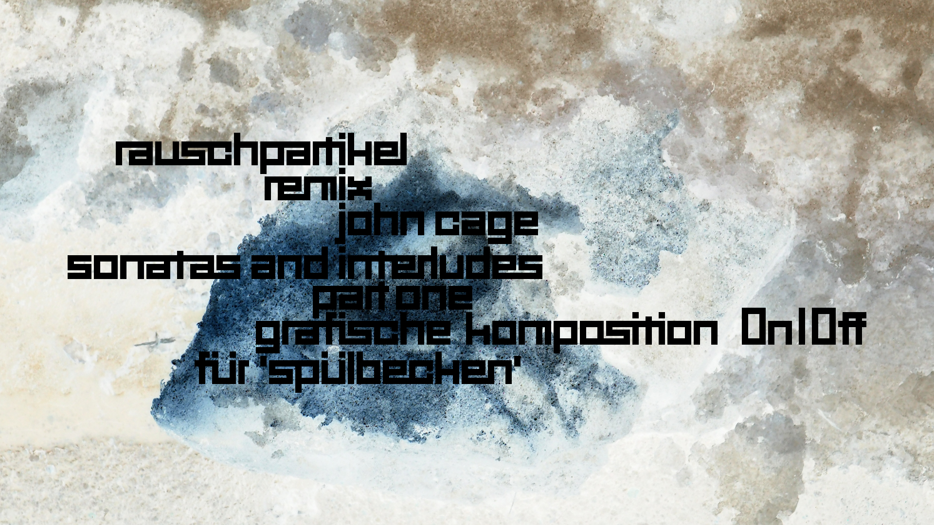 2021-01-30 Wasser in der Sple II, On-Off (Remix John Cage 'Sonatas & Interludes') (Komposition, Remix, Recording, Foto)